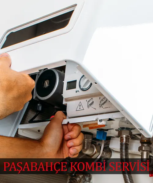 Paşabahçe kombi bakımı servisi